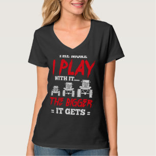 Camiseta Cuanto Más Juego Con Ella Más Camión Recibe.