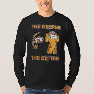 Camiseta Cuanto Más Profundo Sea El Buceador Marí