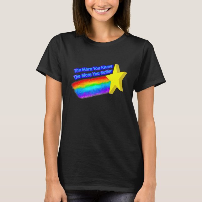 Camiseta Cuanto Más Sabes Más Sufres (Anverso)
