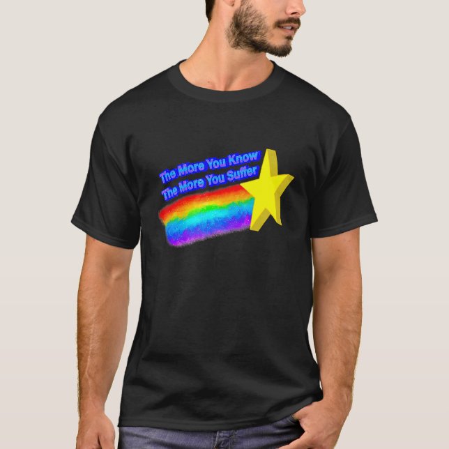 Camiseta Cuanto Más Sabes Más Sufres (Anverso)