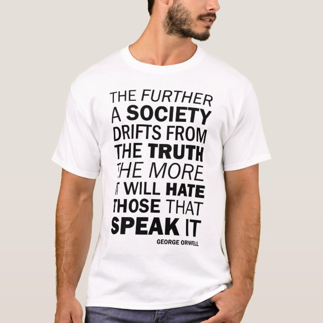 Camiseta Cuanto más se aleje una sociedad de la verdad (Anverso)