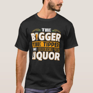 Camiseta Cuanto Mayor Sea El Tipper, Más Rápido Será La Cer