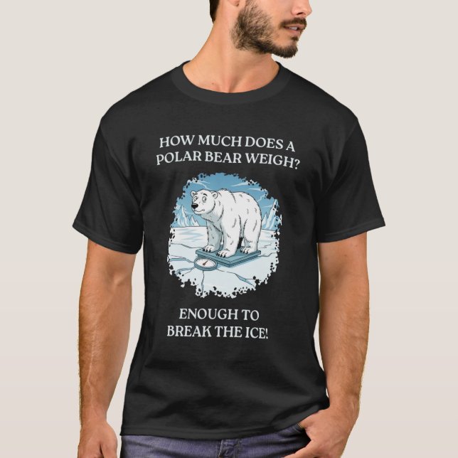 Camiseta ¿Cuánto pesa un oso polar? (Anverso)