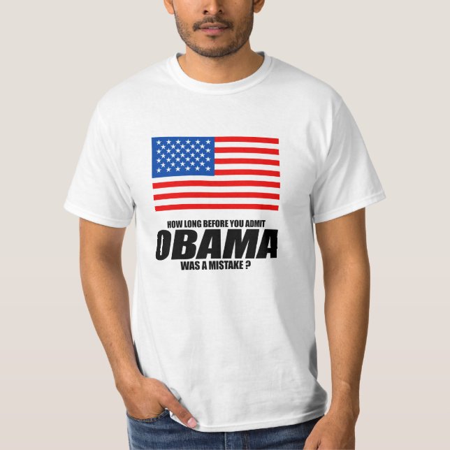 Camiseta Cuánto tiempo antes de que usted admita Obama era (Anverso)