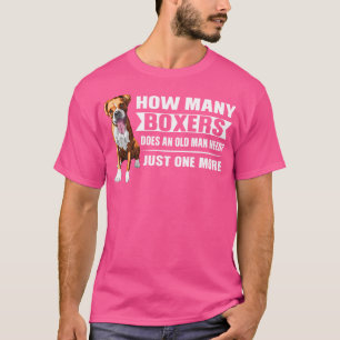 Camiseta ¿Cuántos Boxeadores Necesita Un Viejo Boxeador?