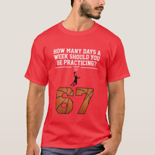 Camiseta Cuántos Días Divertido 67 Meme Frase de Baloncesto