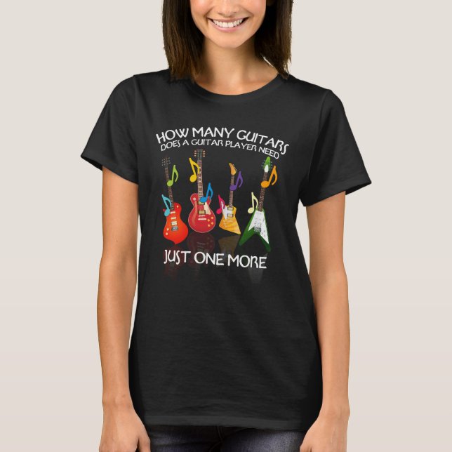 Camiseta Cuántos Guitarristas Necesita Un Guitarrista Más (Anverso)