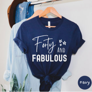 Camiseta Cuarenta Y Fabulosa