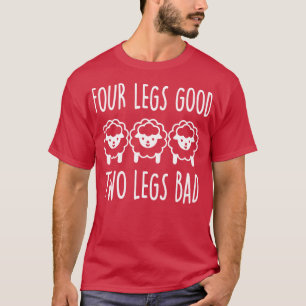 Camiseta Cuatro piernas buenas dos piernas malas 1