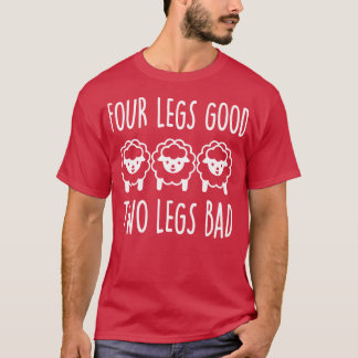 Camiseta Cuatro piernas buenas dos piernas malas 1