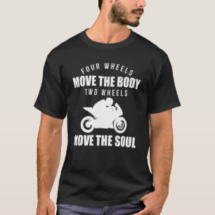Camiseta Cuatro Ruedas Mueven El Cuerpo Dos Ruedas Mueven E