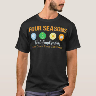 Camiseta Cuatro temporadas Total Paisajismo Lawn Care Press