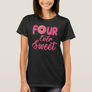 Camiseta Cuatro veces dulce 4 cumpleaños decoración Donut c