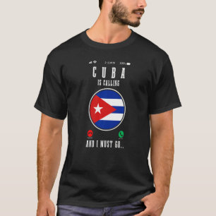 Camiseta Cuba Está Llamando Y Debo Ir Bandera Cubana 1