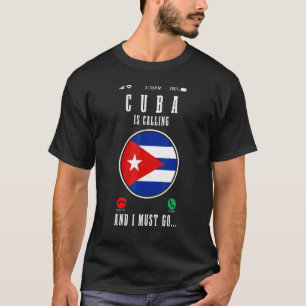 Camiseta Cuba Está Llamando Y Debo Ir  Bandera Cubana 1