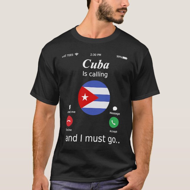 Camiseta Cuba Is Calling and I Must Go Cuba Flag (Anverso)