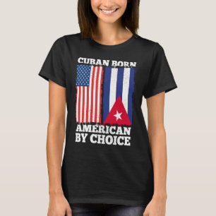 Camiseta Cuba Nació Estadounidense Por Elección Cuba Bander