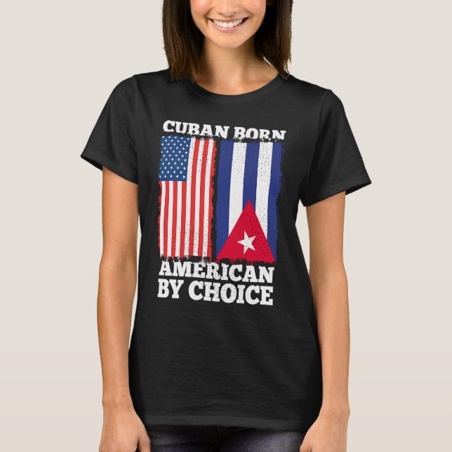 Camiseta Cuba Nació Estadounidense Por Elección Cuba Bander (Anverso)