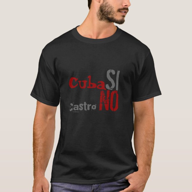 Camiseta Cuba, SI, Castro, NO (Anverso)