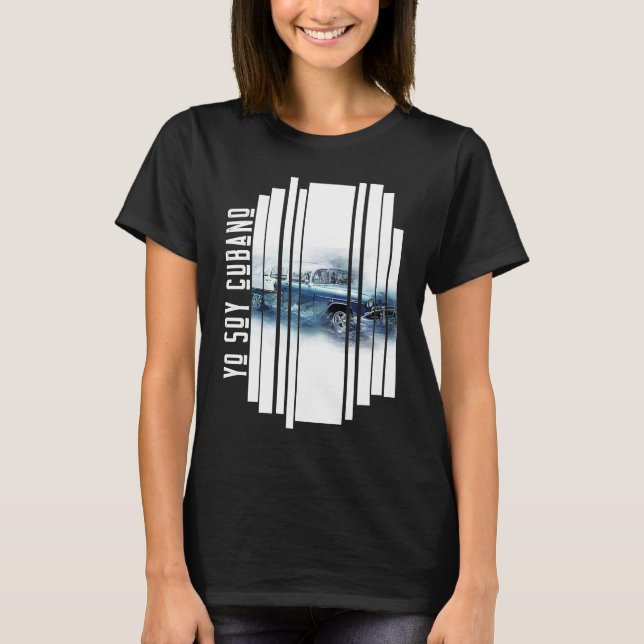 CAMISETA CUBA YO SOY CUBANO  SUMMER RETRO CAR CUBAN STYLE (Anverso)