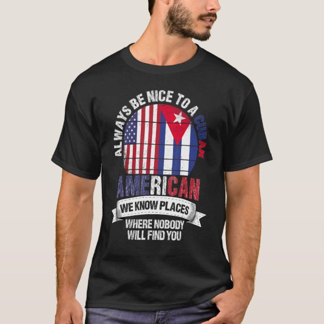 Camiseta Cuban American We know Places where Country Cuba F (Anverso)