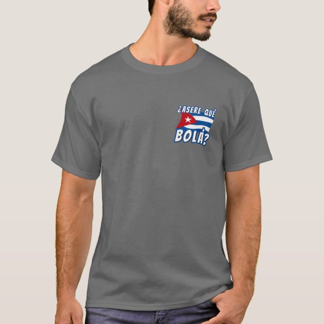 Camiseta Cubano gracioso dice La Habana Bandera Cuba Asere  (Anverso)