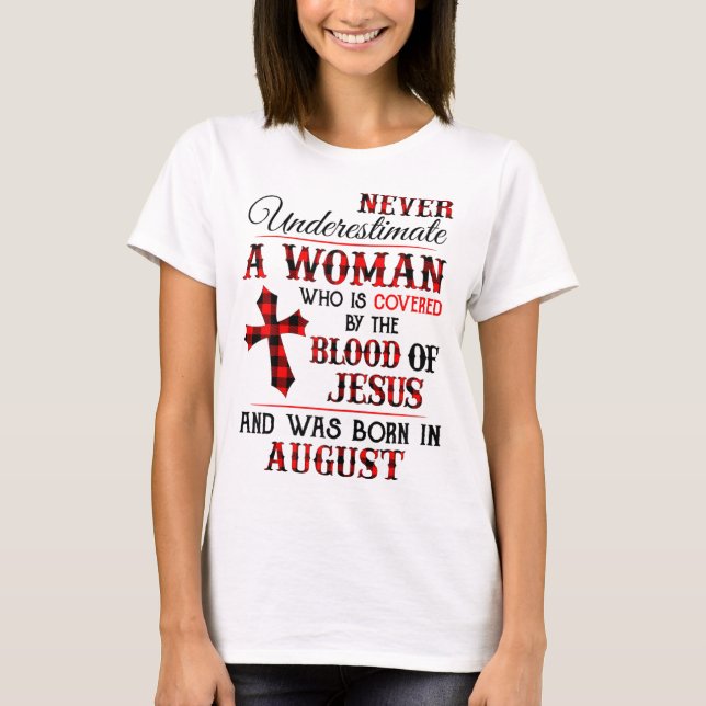 Camiseta Cubierta Por La Sangre De Jesús Y Nacida En Augu (Anverso)