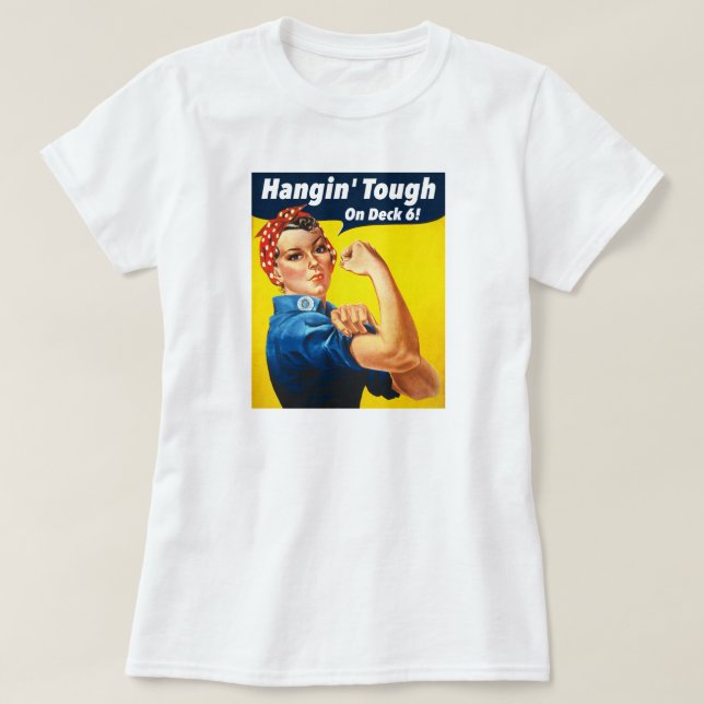 Camiseta ¡Cubierta seis Hangin duro! (Diseño del anverso)