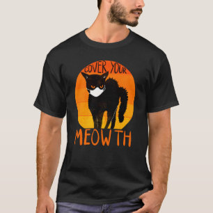 Camiseta Cubra su boca Meoweau Funny Halloween Gato Negro