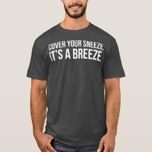 Camiseta CUBRIR TU ROPA ES UNA BREEZA gracioso decir cita
