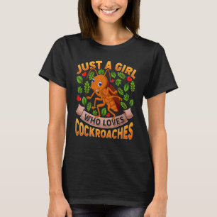 Camiseta Cucaracha, Sólo Un Chica Que Ama Las Cucarachas