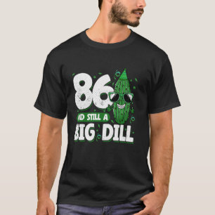 Camiseta Cucumber 86 y todavía una gran lechada 86º nacimie