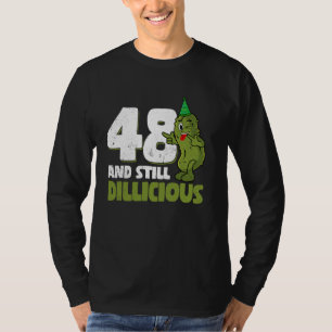 Camiseta Cucumber Dillicious 48 años Dil de cumpleaños