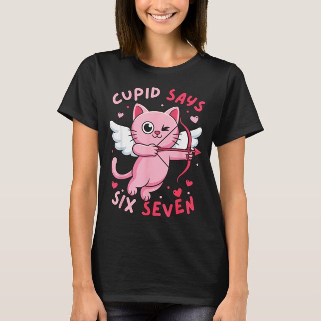 Camiseta Cud Dice 67 Seis Siete Meme Gato Lindo Día de San  (Anverso)