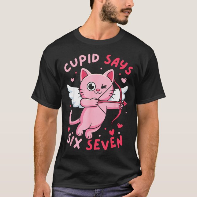 Camiseta Cud Dice 67 Seis Siete Meme Gato Lindo Día de San  (Anverso)