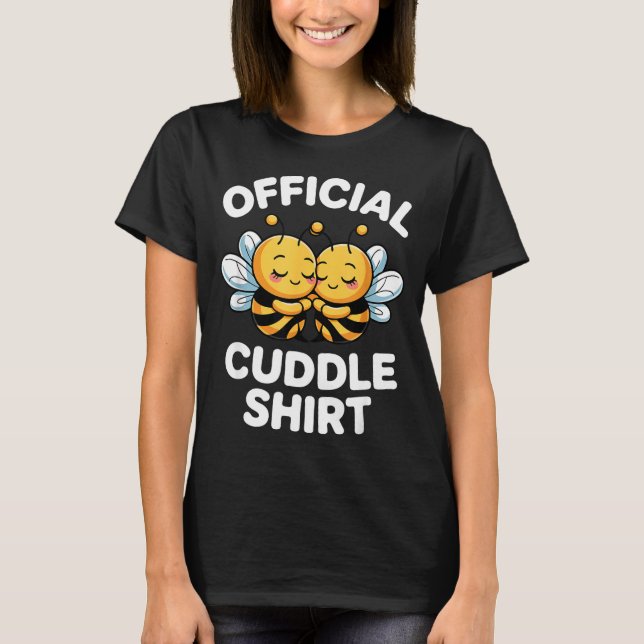 Camiseta Cuddle Shirt Cute Bees Funny Cozy Couple  (Anverso)