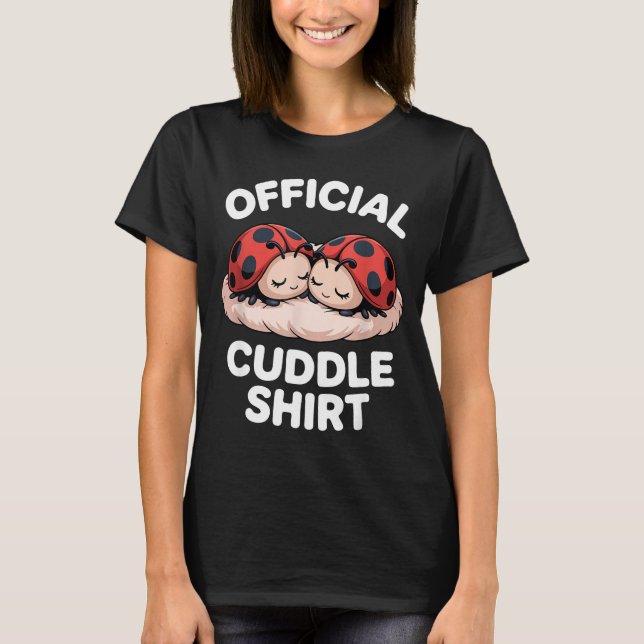 Camiseta Cuddle Shirt Cute Ladybug Couple Cozy  (Anverso)