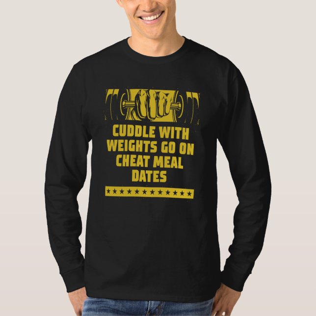 Camiseta Cuddle Weights Cheat Meal Date Workout Humor Gym   (Anverso)