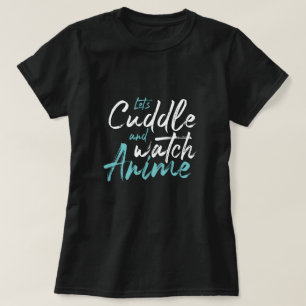 Camiseta Cuddle y Watch Anime - Acogedor Stay-Home