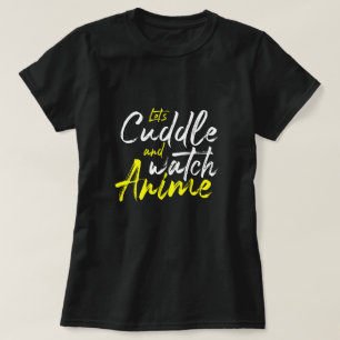 Camiseta Cuddle y Watch Anime - Dos objetivos