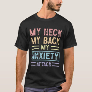 Camiseta Cuello Mi Espalda Mi Ansiedad Ataque Psicología Me