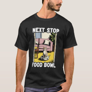 Camiseta Cuenco De Comida Para Gatos Siguiente Parada En As