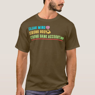 Camiseta Cuenta bancaria sólida de cuerpo fuerte