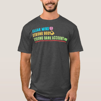 Camiseta Cuenta bancaria sólida de cuerpo fuerte