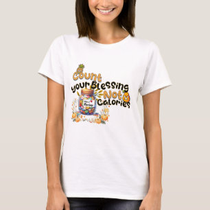 Camiseta Cuenta tus bendiciones, no calorías - proverbios 1