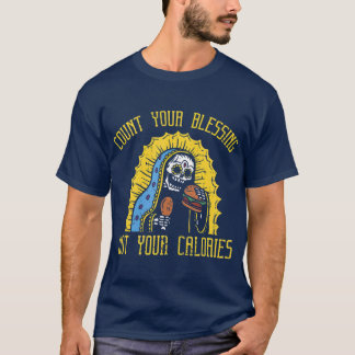 Camiseta Cuenta tus bendiciones, no tus calorías graciosas