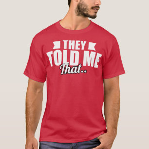 Camiseta Cuentacuentos Me Dijeron Que 1
