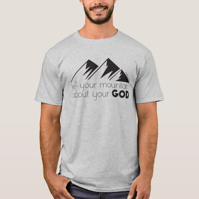 Camiseta Cuéntale a tu montaña de tu Dios (Anverso)