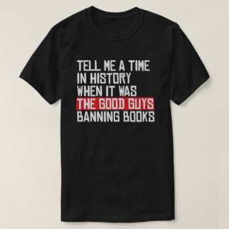 Camiseta Cuéntame un momento en que eran buenos los que pro