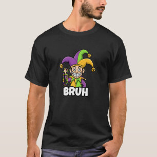 Camiseta Cuentas de Mardi Gras divertidas Bruh Bufón Fiesta